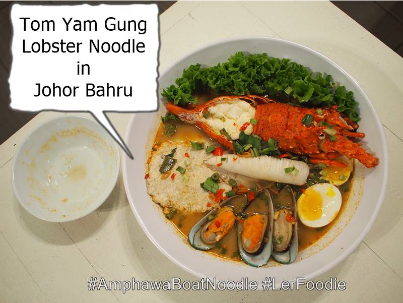 Tom Yam Gung Lobster Noodle in Johor Bahru
